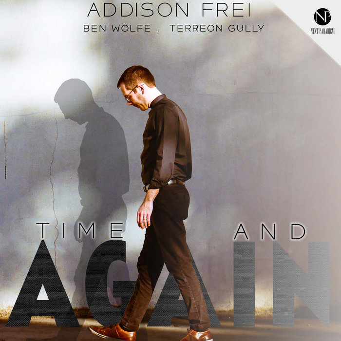 Album art work of Time And Again by Addison Frei