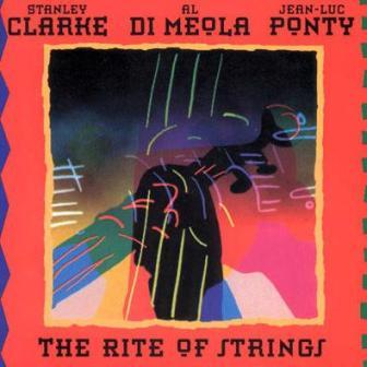 Album art work of The Rite Of Strings by Al Di Meola, Jean-Luc Ponty & Stanley Clarke