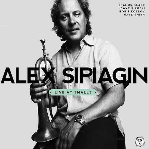 Album art work of Alex Sipiagin - Live At Smalls by Alex Sipiagin