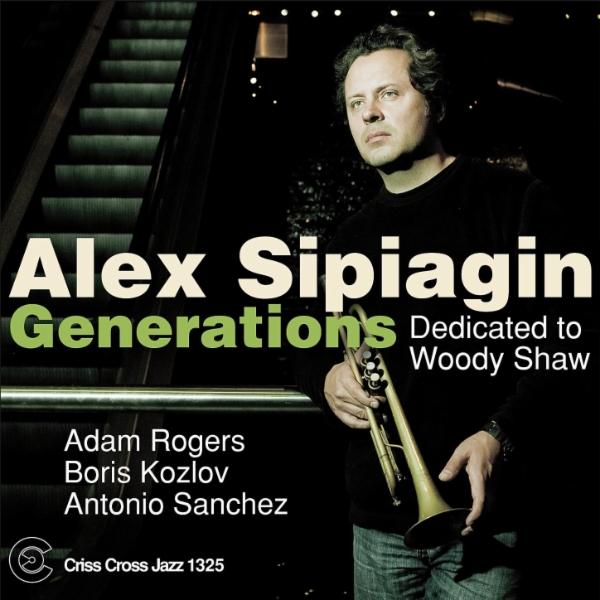 Album art work of Generations - Dedicated To Woody Shaw by Alex Sipiagin