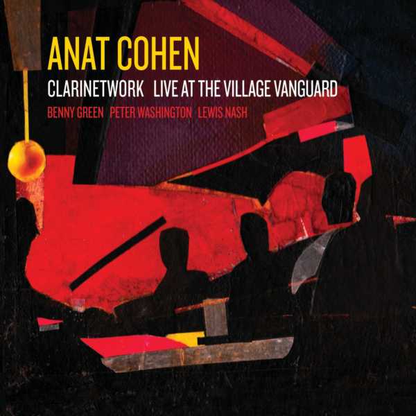 Album art work of Clarinetwork Live At The Village Vanguard by Anat Cohen