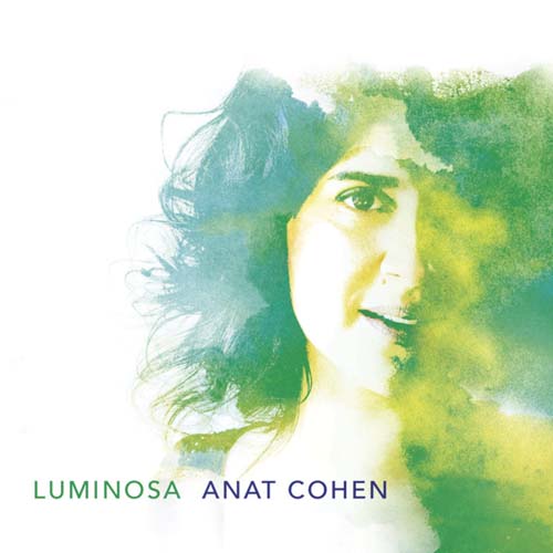 Album art work of Luminosa by Anat Cohen