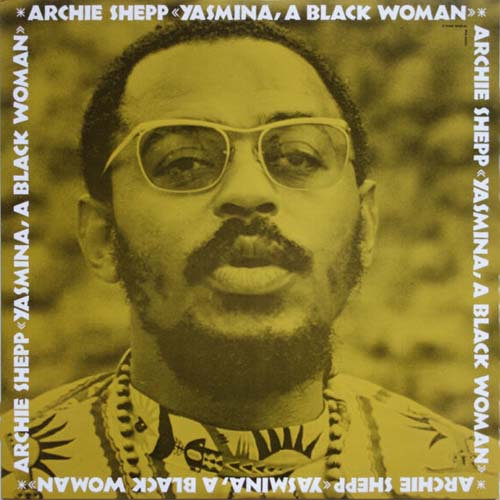 Album art work of Yasmina, A Black Woman by Archie Shepp