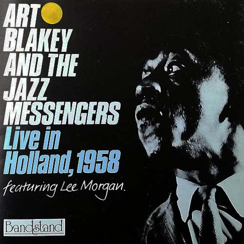 Album art work of Live In Holland by Art Blakey & The Jazz Messengers