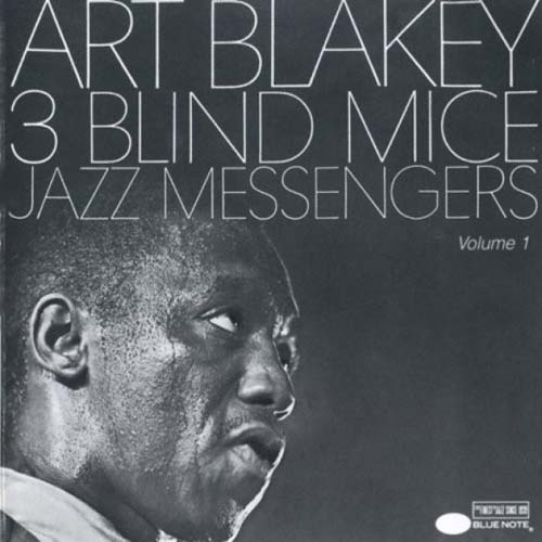 Album art work of Three Blind Mice, Vol. 1 by Art Blakey & The Jazz Messengers