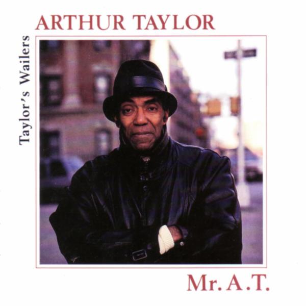 Album art work of Mr. A.T. (Taylor's Wailers) by Art Taylor