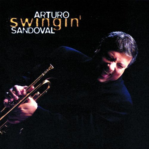 Album art work of Swingin' by Arturo Sandoval