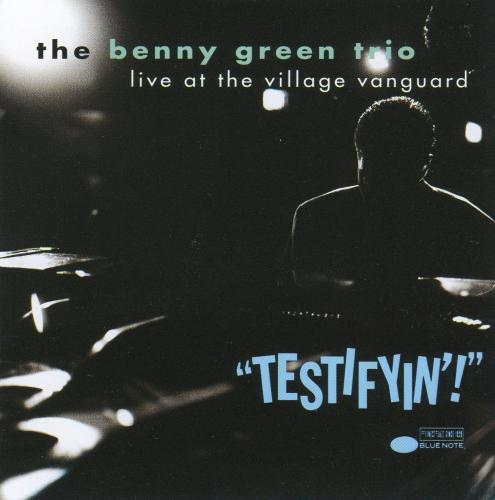 Album art work of Testifyin! Live At The Village Vanguard by Benny Green