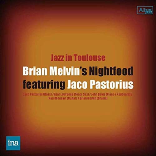 Album art work of Jazz In Toulouse: Brian Melvin's Nightfood by Brian Melvin