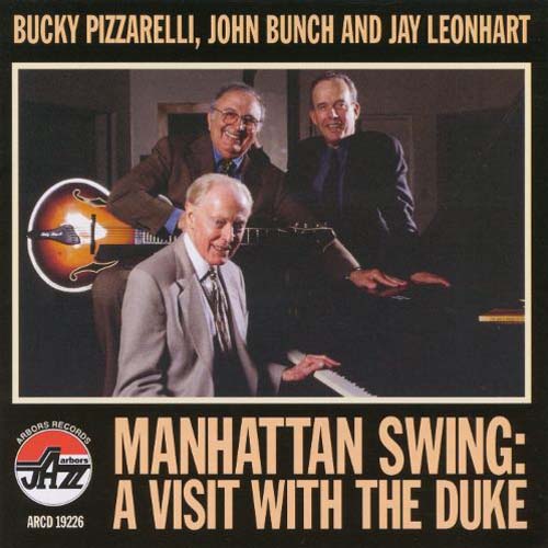 Album art work of Manhattan Swing:A Visit With Duke by Bucky Pizzarelli, Jay Leonhart & John Bunch