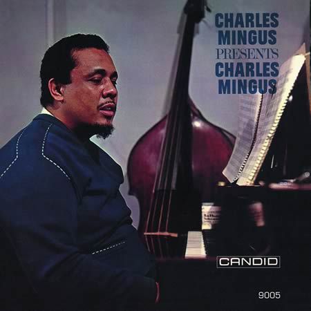 Album art work of Charles Mingus Presents Charles Mingus by Charles Mingus
