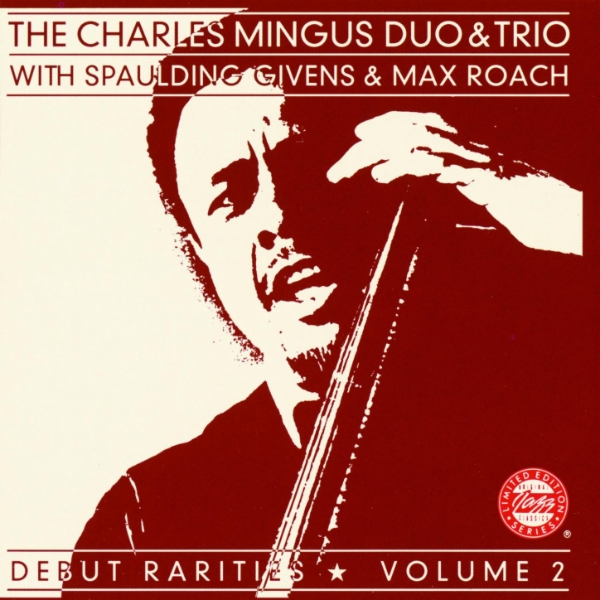 Album art work of Debut Rarities, Vol. 2 by Charles Mingus
