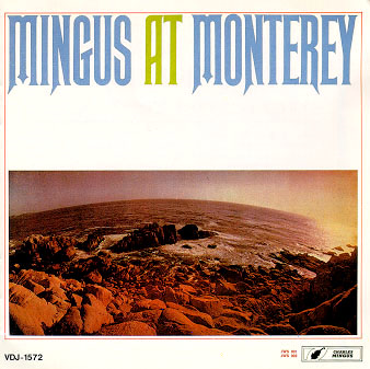Album art work of Mingus At Monterey by Charles Mingus