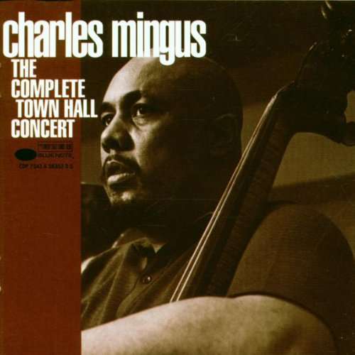 Album art work of The Complete Town Hall Concert by Charles Mingus
