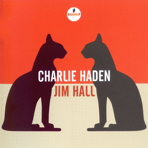 Album art work of Charlie Haden/Jim Hall by Charlie Haden & Jim Hall