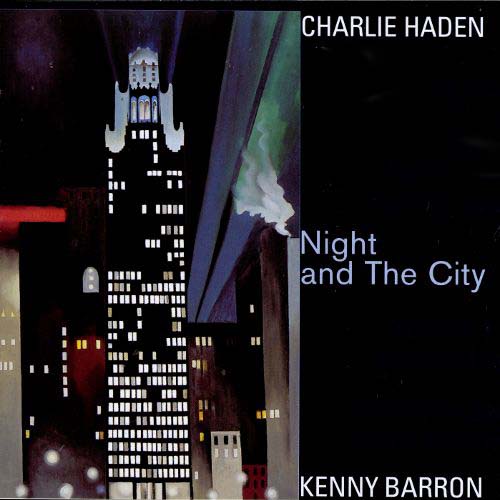 Album art work of Night And The City by Charlie Haden & Kenny Barron