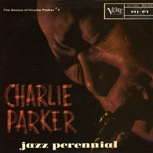Album art work of Jazz Perennial: The Genius Of Charlie Parker #7 by Charlie Parker