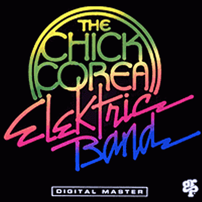 Album art work of The Chick Corea Elektric Band by Chick Corea