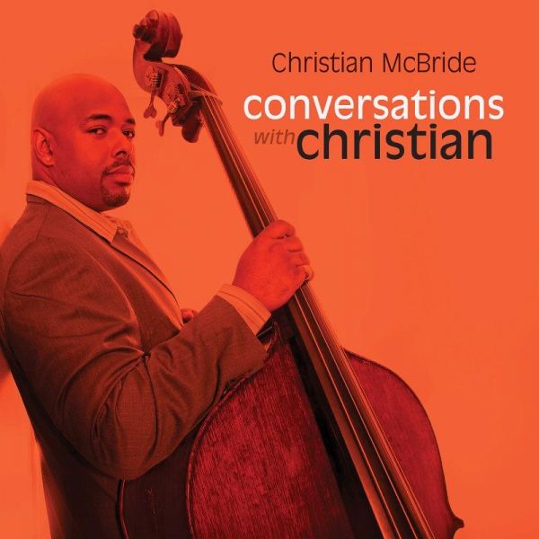 Album art work of Conversations With Christian by Christian McBride