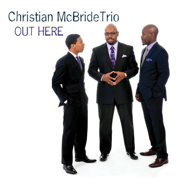 Album art work of Out Here by Christian McBride