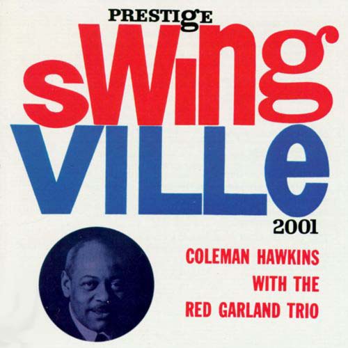 Album art work of Coleman Hawkins With The Red Garland Trio by Coleman Hawkins