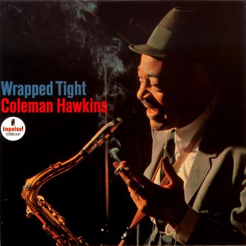 Album art work of Wrapped Tight by Coleman Hawkins