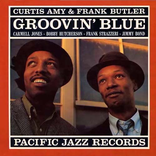 Album art work of Groovin' Blue by Curtis Amy