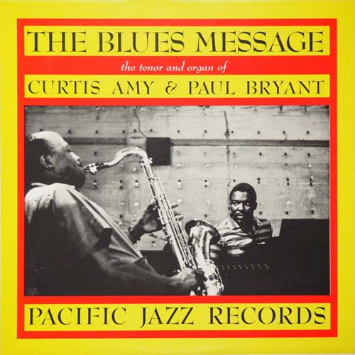 Album art work of The Blues Message by Curtis Amy