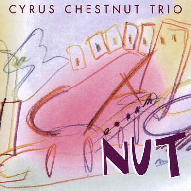 Album art work of Nut by Cyrus Chestnut