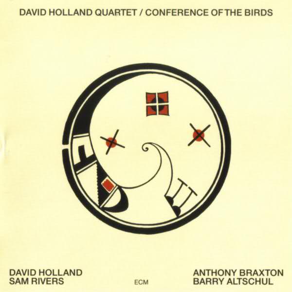 Album art work of Conference Of The Birds by Dave Holland