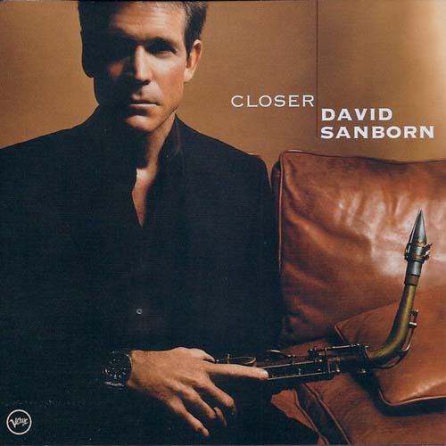 Album art work of Closer by David Sanborn