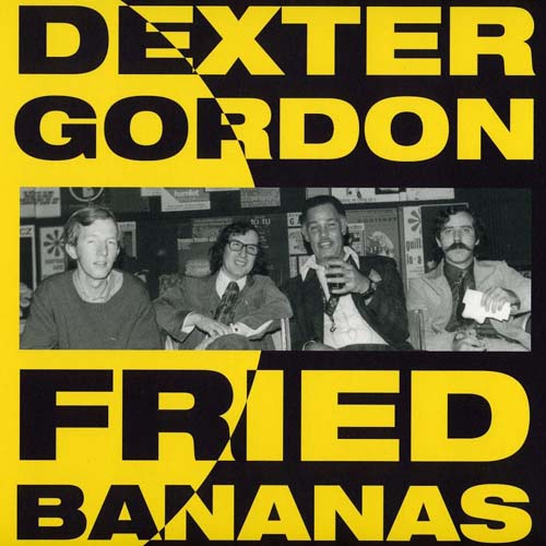 Album art work of Fried Bananas by Dexter Gordon