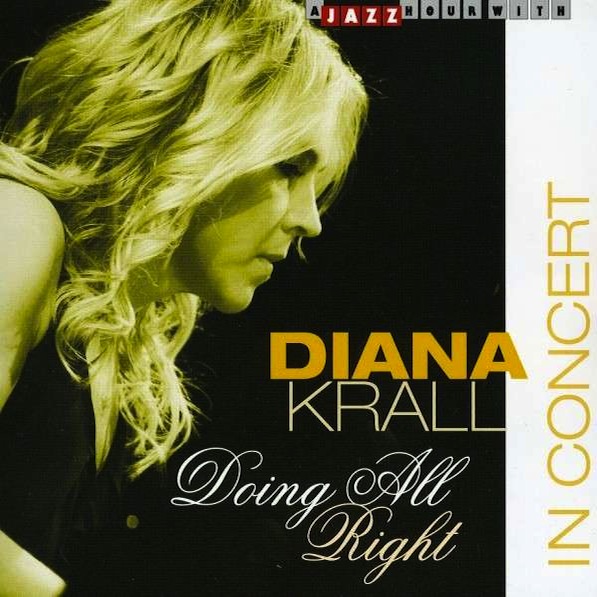 Album art work of Doing All Right: In Concert by Diana Krall