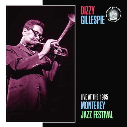 Album art work of Live At The 1965 Monterey Jazz Festival by Dizzy Gillespie