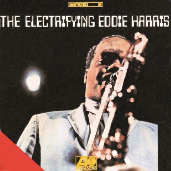 Album art work of The Electrifying Eddie Harris by Eddie Harris