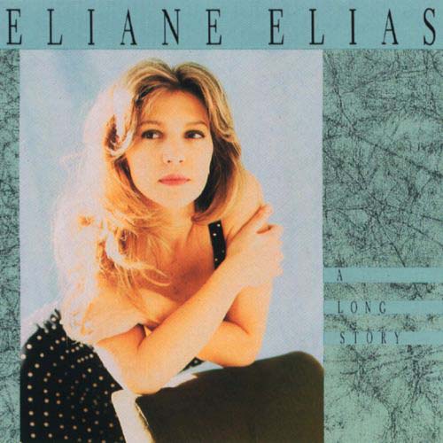 Album art work of A Long Story by Eliane Elias