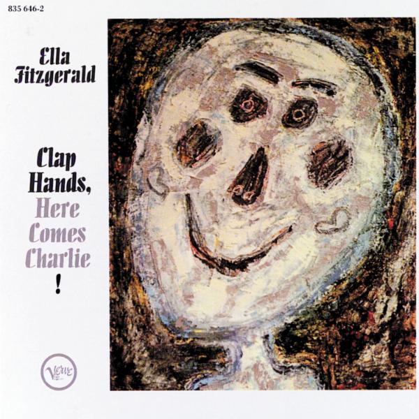 Album art work of Clap Hands, Here Comes Charlie! by Ella Fitzgerald