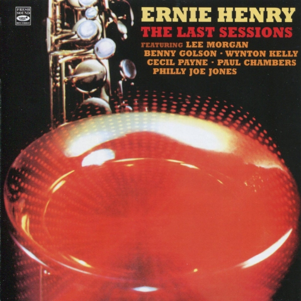 Album art work of The Last Sessions by Ernie Henry