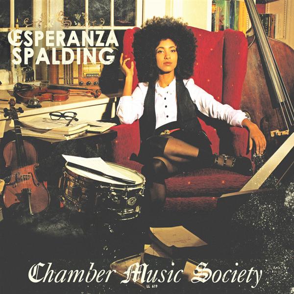Album art work of Chamber Music Society by Esperanza Spalding