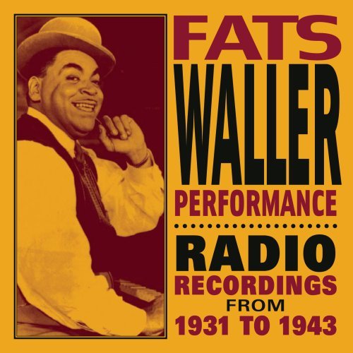 Album art work of Performance: Radio Recordings From 1931 to 1943 by Fats Waller