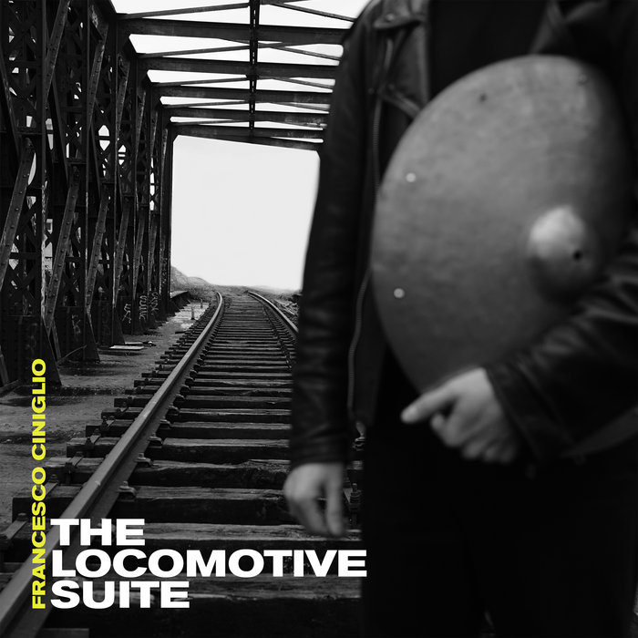 Album art work of The Locomotive Suite by Francesco Ciniglio