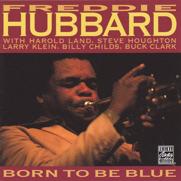 Album art work of Born To Be Blue by Freddie Hubbard