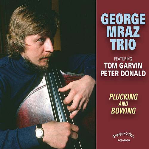 Album art work of Plucking & Bowing by George Mraz