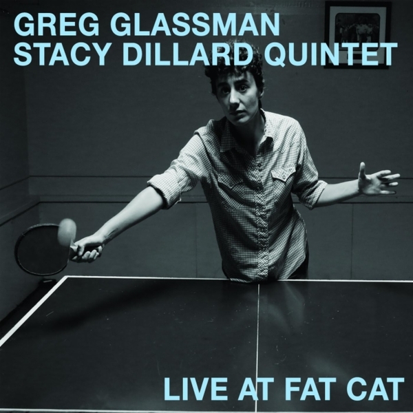 Album art work of Live At Fat Cat by Greg Glassman & Stacy Dillard