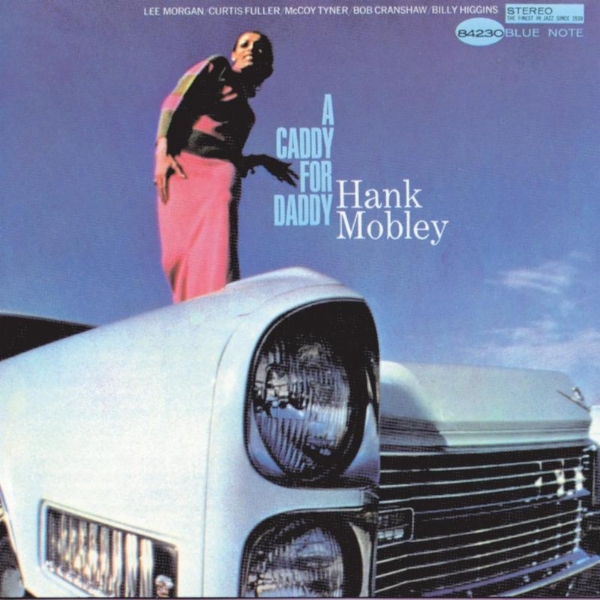 Album art work of A Caddy For Daddy by Hank Mobley