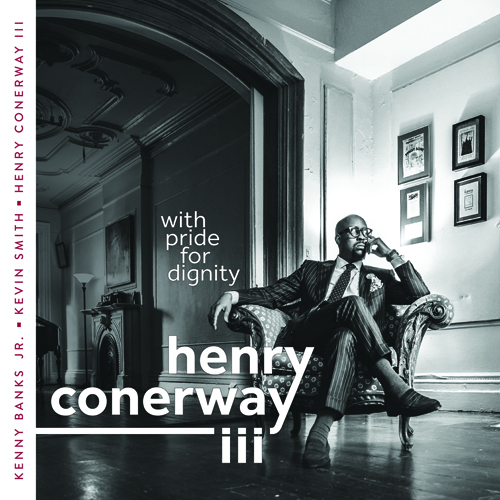 Album art work of With Pride For Dignity by Henry Conerway III
