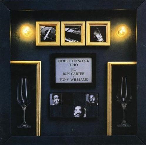 Album art work of Herbie Hancock Trio With Ron Carter + Tony Williams by Herbie Hancock