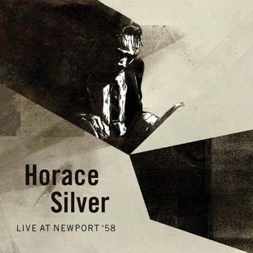Album art work of Live At Newport '58 by Horace Silver