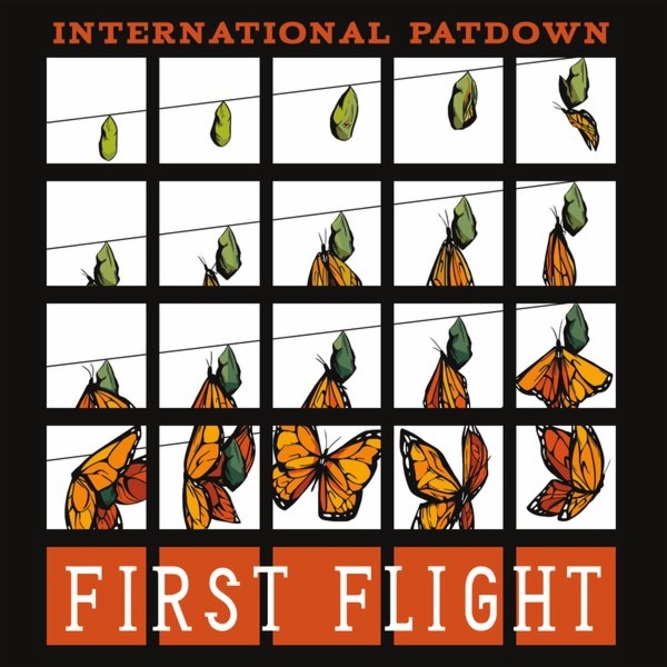 Album art work of First Flight by International Patdown