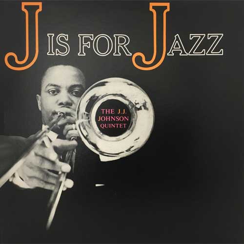 Album art work of J Is For Jazz by J.J. Johnson